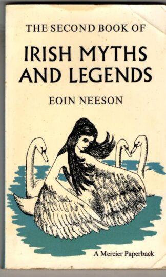 The Second Book of Irish Myths and Legends : Eoin Neeson
