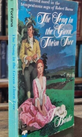 The Song in the Green Thorn Tree : James Barke