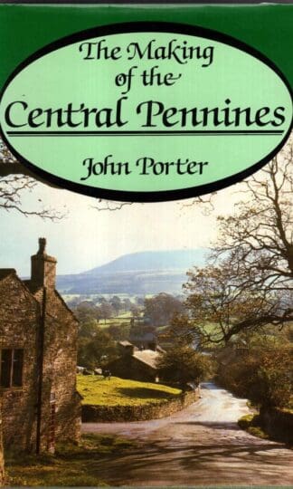 The Making of the Central Pennines:John Porter