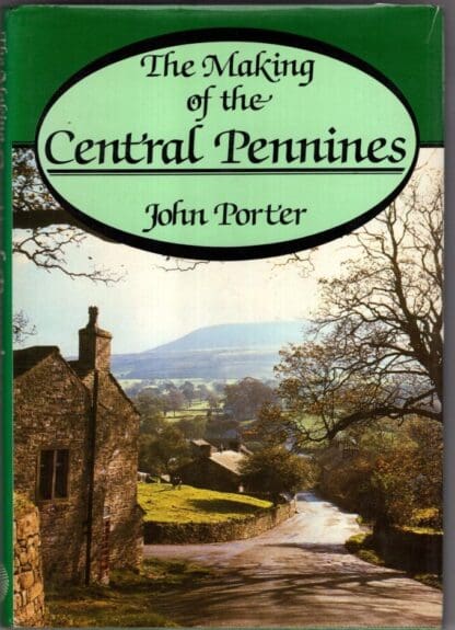 The Making of the Central Pennines:John Porter