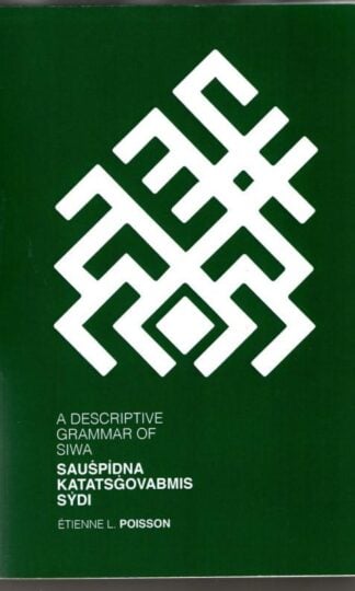 A Descriptive Grammar of Siwa : Étienne L. Poisson