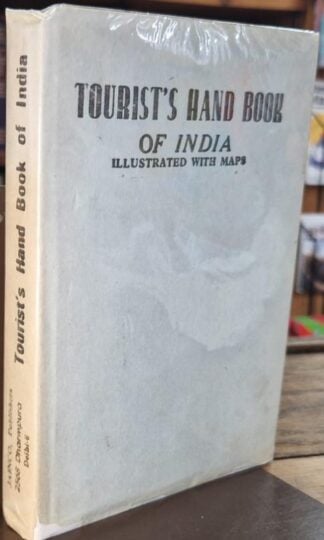 Tourist's Hand Book of India Illustrated with Maps : Not stated