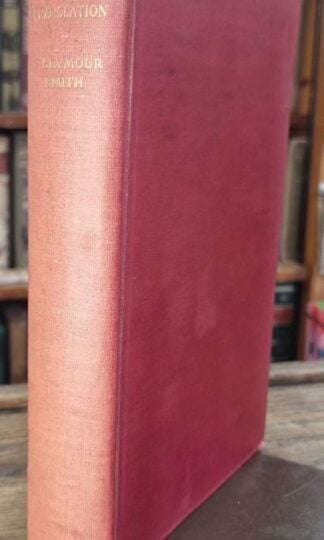 The Classics in Translation: An Annotated Guide to the Best Translations of the Greek and Latin Classics into English. : F. Seymour Smith