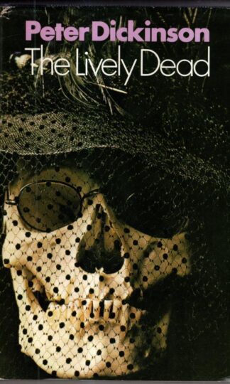 The Lively Dead : Peter Dickinson
