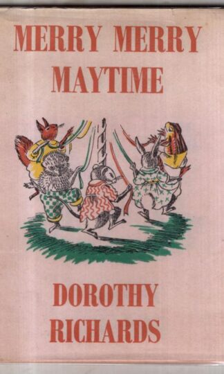 Merry Merry Maytime : Dorothy Richards