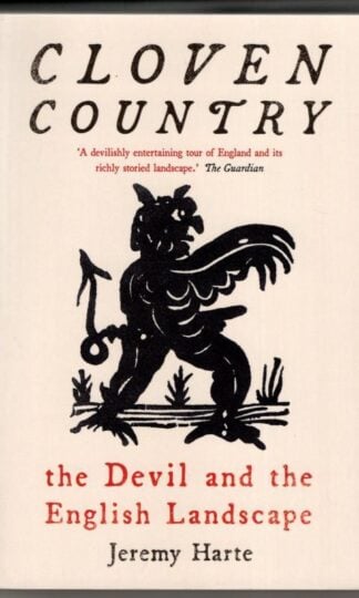Cloven Country: The Devil and the English Landscape : Jeremy Harte