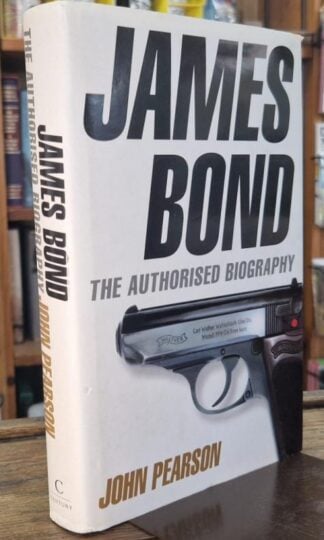James Bond : The Authorised Biography : John Pearson