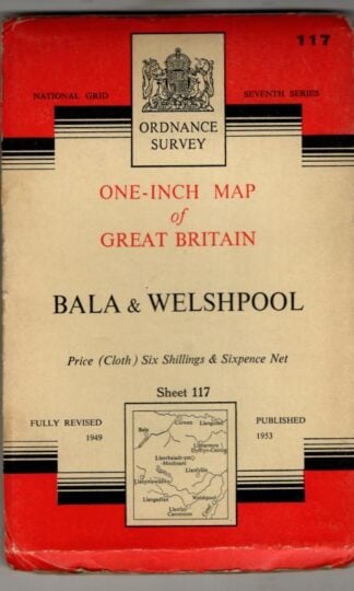 National Grid Seventh Series Sheet 117 Bala & Welshpool : Ordnance Survey
