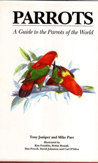 Parrots : A Guide to the Parrots of the World:Tony Juniper