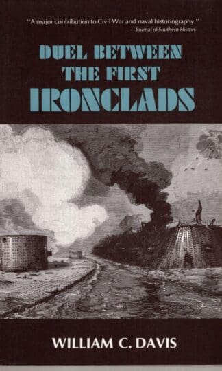Duel Between the First Ironclads:William C. Davis