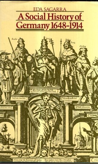 Social History of Germany, 1648-1914 : Eda Sagarra