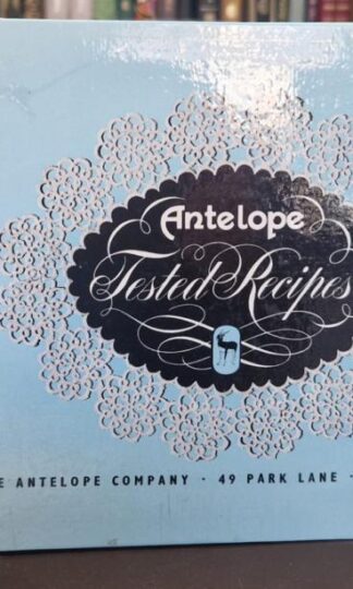 Tested Recipes (Antelope Baking Powder) : Not stated