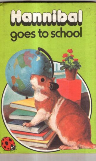 Hannibal Goes to School (Animal Stories) : Raymond Howe