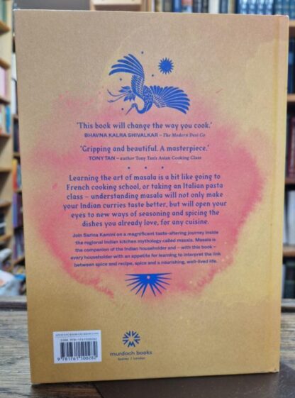 What We Call Masala | A cook's practical guide to the poetry of Indian spices: 74 spices, 85 recipes : Sarina Kamini - Image 2