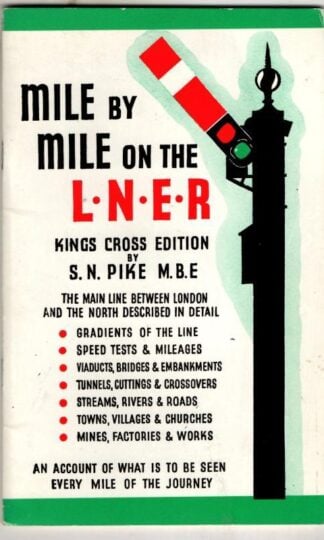 Mile by Mile on the LNER King's Cross Edition : SN Pike