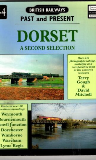 Dorset: A Further Selection: No. 44 (British Railways Past & Present S.) : David Mitchell