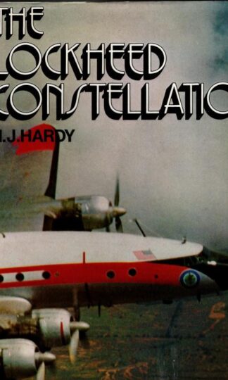 The Lockheed Constellation : M. J. Hardy