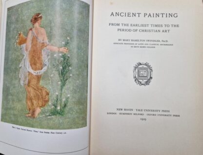 Ancient Painting From The Earliest Times To The Period Of Christian Art. : Mary Hamilton Swindler - Image 2
