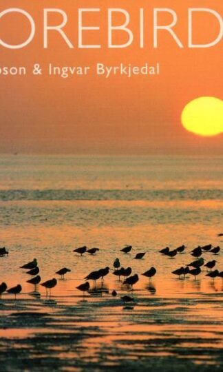 Shorebirds (World Life Library) : Des Thompson & Invgar Byrkjedal