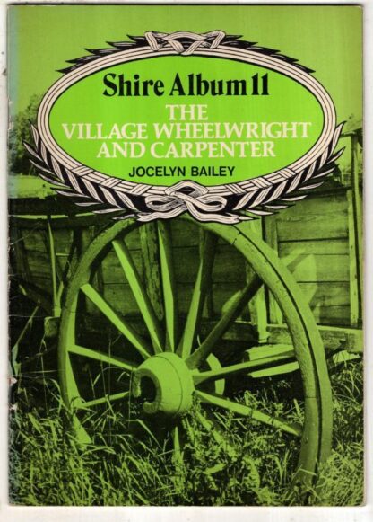 Village Wheelwright and Carpenter : Jocelyn Bailey