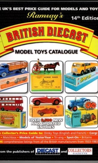 Ramsays British Diecast Model Toys 14th edition : Mike Ennis (ed)