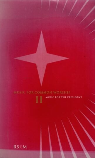 Music for Common Worship. Volume 2: Music for the President. : John Harper (ed.)