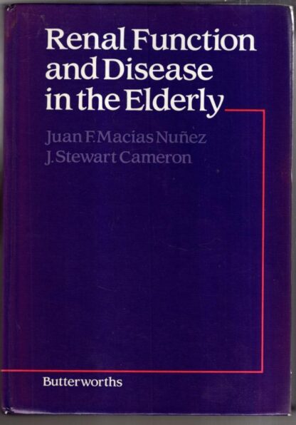 Renal Function and Disease in the Elderly : Stewart Cameron (Editor)