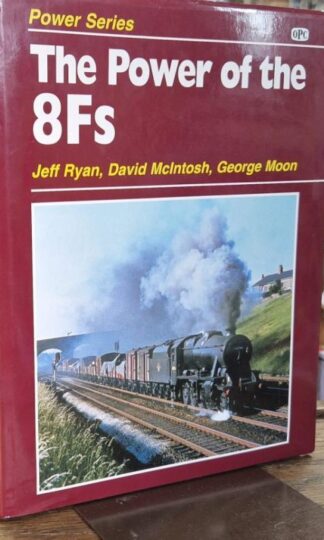 The Power Of The 8Fs : David McIntsh and George Moon Jeff Ryan