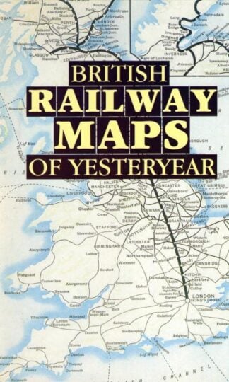 British Railway Maps of Yesteryear : Ian Allan