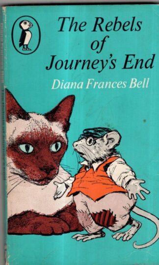 The Rebels of Journey's End (Puffin Books) : Diana Frances Bell