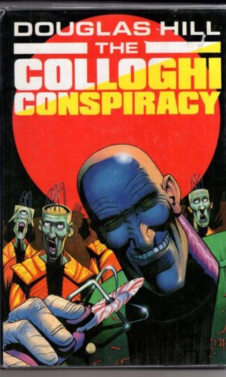 The Colloghi Conspiracy:Douglas Hill