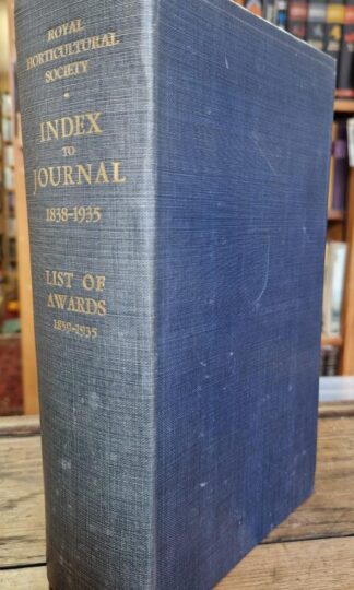 Index to Journal and Proceedings 1838-1935 and List of Awards 1859-1935 : Royal Horticultural Society