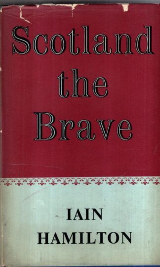 Scotland the Brave : Iain Hamilton