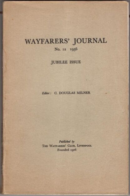 The Wayfarer's Journal no. 12 1956:C. Douglas Milner