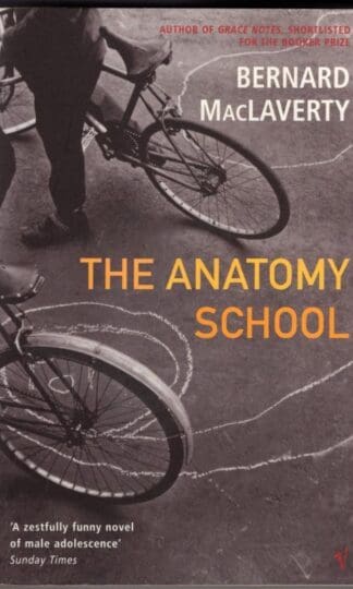 The Anatomy School:Bernard MacLaverty