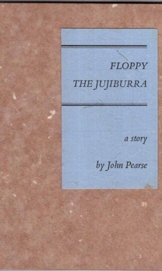 Floppy the Jujiburra:John Pearse