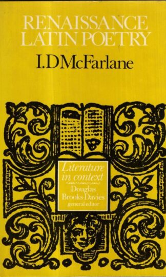 Renaissance Latin Poetry : I. D. McFarlane