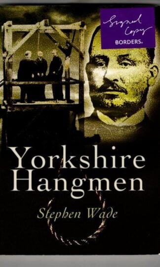 Yorkshire Hangmen : Stephen Wade