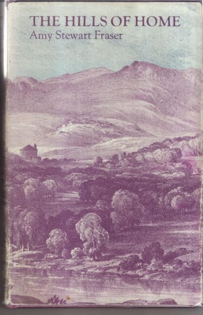 The Hills of Home : Amy Stewart Fraser