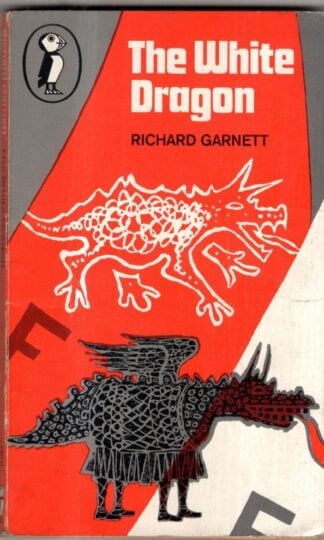 The White Dragon (Puffin Books) : Richard Garnett