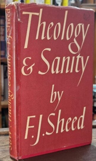 Theology and Sanity : F.J. Sheed
