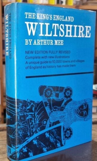 The King's England: Wiltshire : Arthur Mee