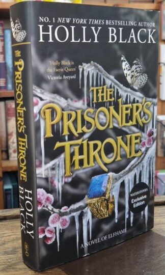 The Prisoner's Throne (Waterstones Exclusive Edition) : Holly Black