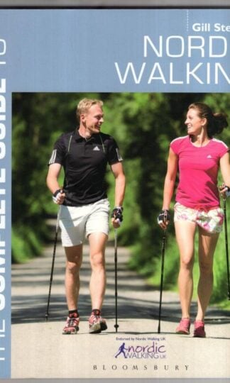 The Complete Guide to Nordic Walking:Gill Stewart