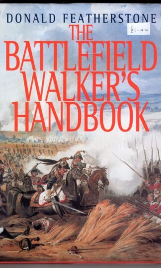 The Battlefield Walker's Handbook:Donald F. Featherstone