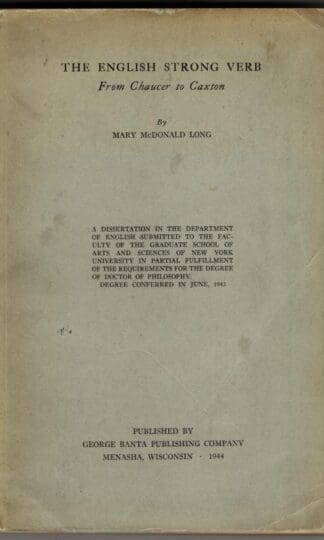 The English Strong Verb from Chaucer to Caxton : Mary McDonald Long