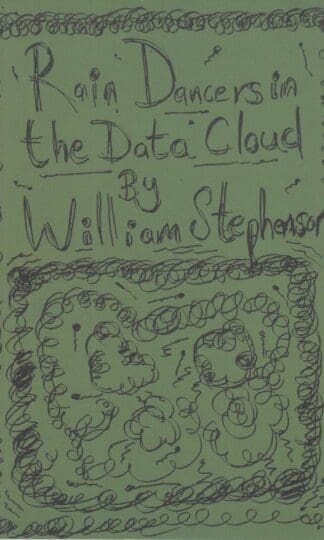 Raindancers in the Data Cloud:William Stephenson