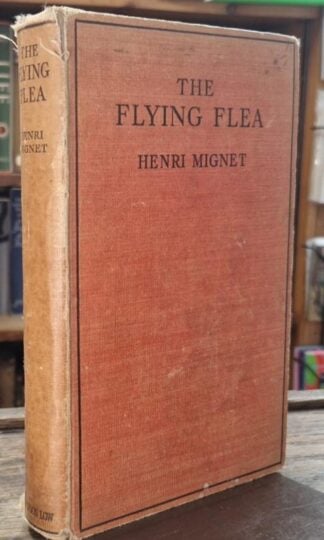 The Flying Flea: How to Build and Fly it : Henri Mignet