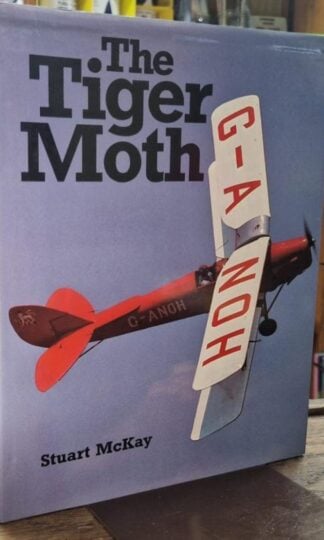 The Tiger Moth - A Tribute : Stuart McKay