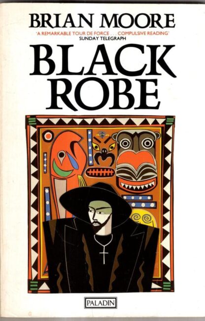 Black Robe : Brian Moore